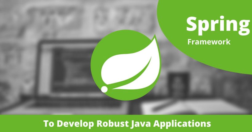Spring-Framework-Is-Best-to-Develop-Java-Applications
