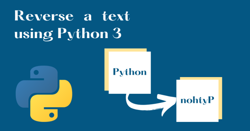 Reverse a text in Python 3