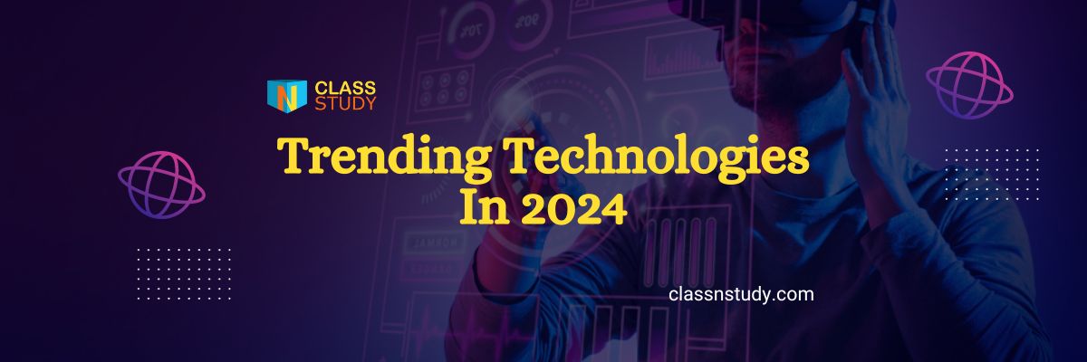 top 10 technologies to learn in 2024 trending technologies in 2024